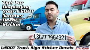 Tips For Displaying Your USDOT Number Decal Stickers | Follow These US DOT Lettering Tips & Save Money & Avoid Trouble
