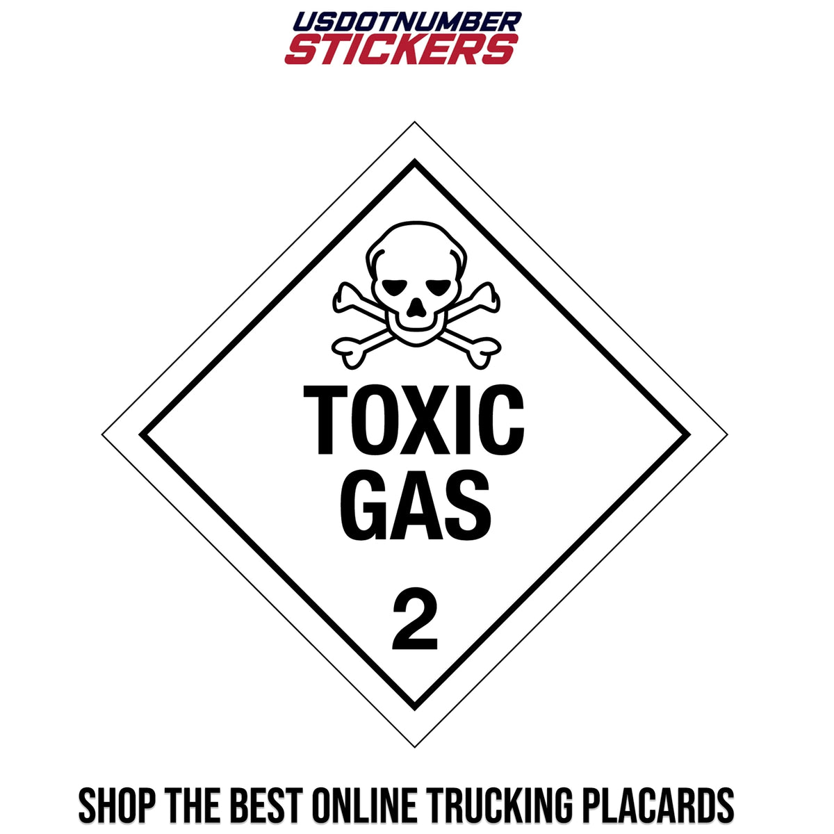 Class 2 Poison Toxic Gas Placard – USDOT NUMBER STICKERS