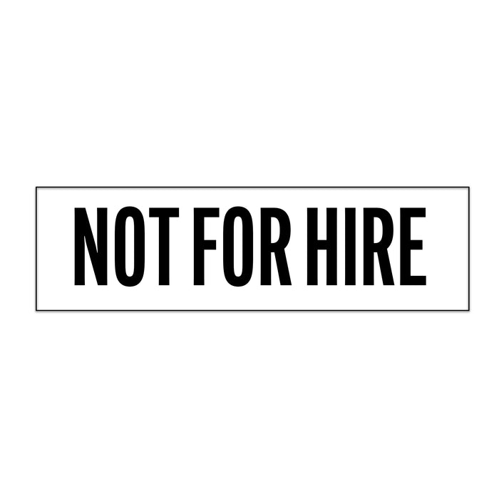 Not For Hire Magnetic Sign (Set of 2)